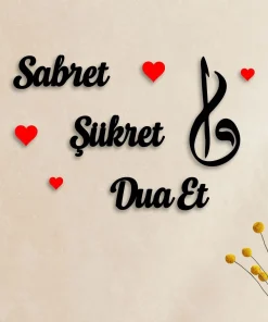 Sabret Şükret Dua Et  İslami Duvar Dekoru